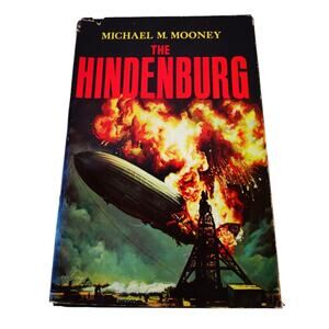 "The Hindenburg" by Michael Mooney~1972 First Edition,First‎ Printing~HCDJ~ Good